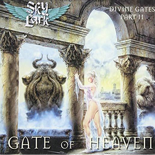 DIVINE GATES PART II : GATE OF HEAVEN