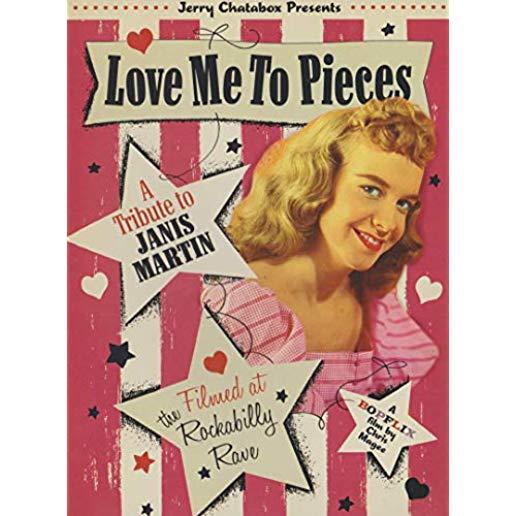 LOVE ME TO PIECES: A TRIBUTE TO JANIS MARTIN