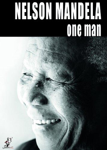 UNAUTHORIZED STORY: NELSON MANDELA - ONE MAN