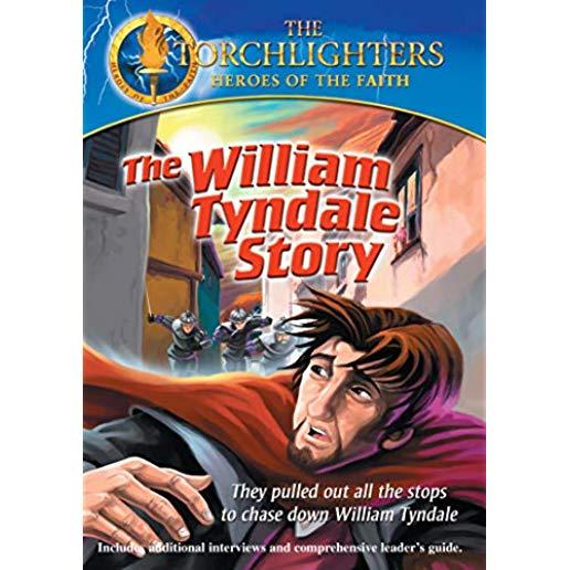 TORCHLIGHTERS: WILLIAM TYNDALE STORY