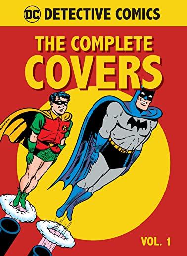 DC COMICS DETECTIVE COMICS COMPLETE COVERS VOL 1
