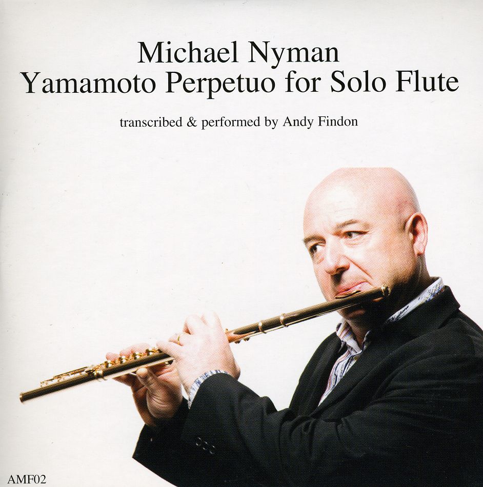 MICHAEL NYMAN YAMAMOTO PERPETUO FOR SOLO FLUTE
