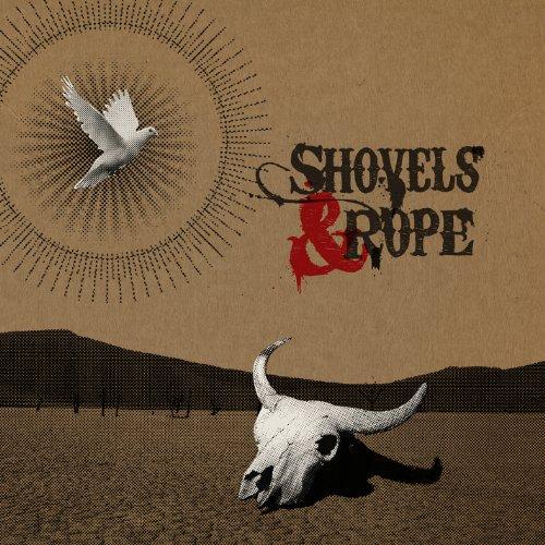 SHOVELS & ROPE (BONUS CD) (DLCD)