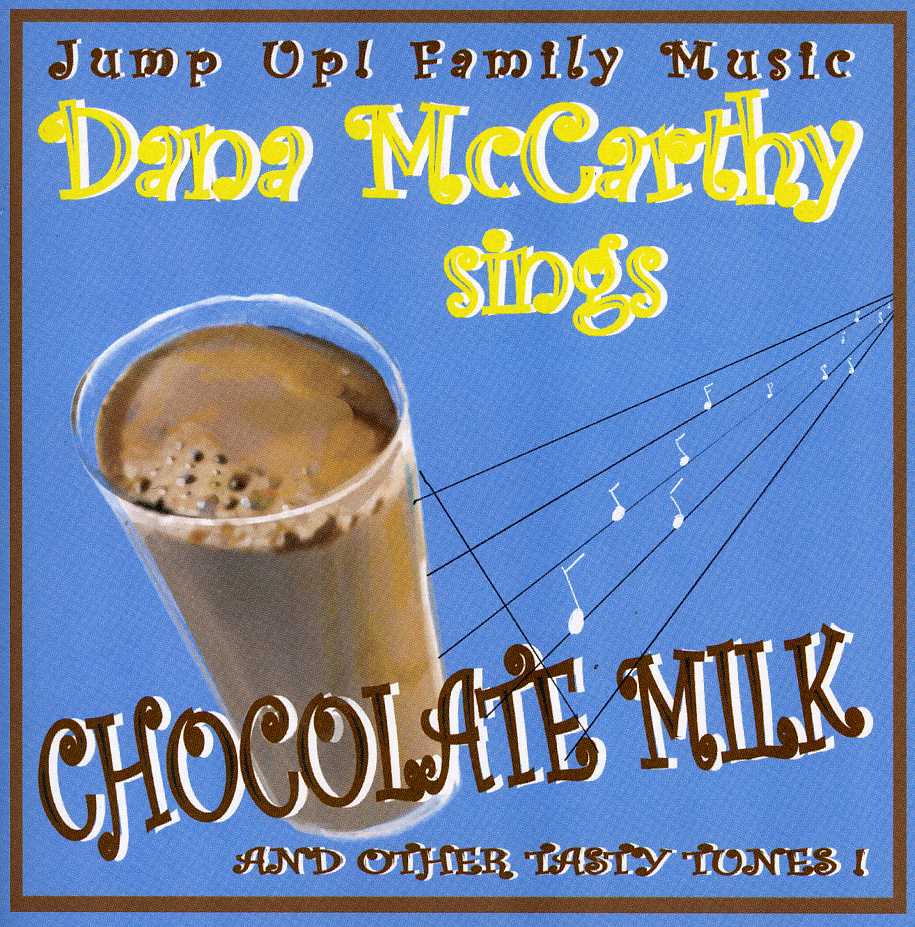 CHOCOLATE MILK AND OTHER TASTY TUNES
