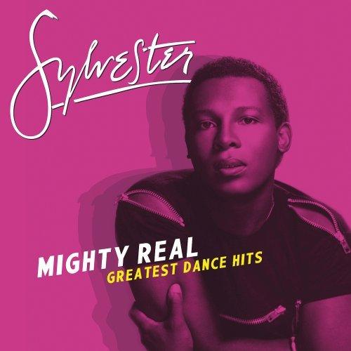 MIGHTY REAL: GREATEST DANCE HITS