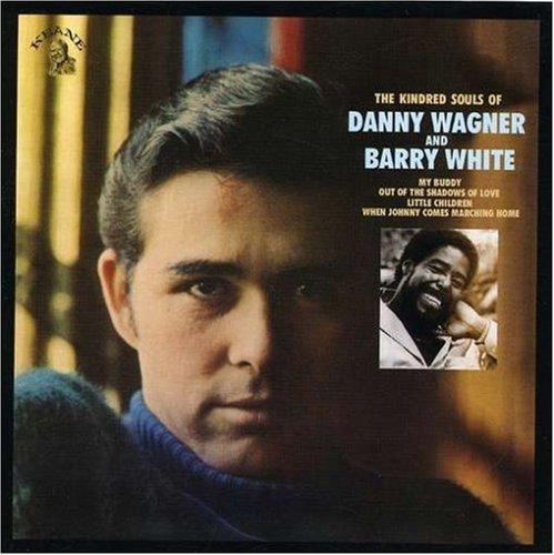 KINDRED SOUL OF DANNY WAGNER & BARRY WHITE (MOD)