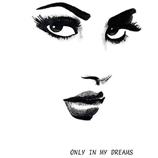 ONLY IN MY DREAMS (CDRP)
