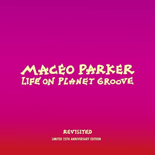 LIFE ON PLANET GROOVE REVISITED (W/DVD)