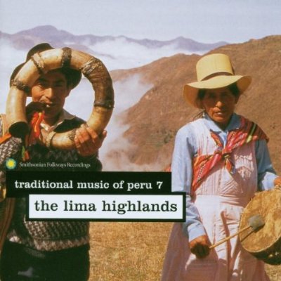 TRADITIONAL MUSIC OF PERU 7: LIMA HIGHLANDS / VAR