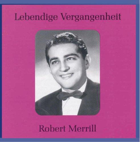 LEGENDARY VOICES: ROBERT MERRILL