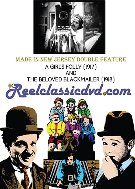 MADE IN NEW JERSEY: A GIRL'S FOLLY (1917) AND THE
