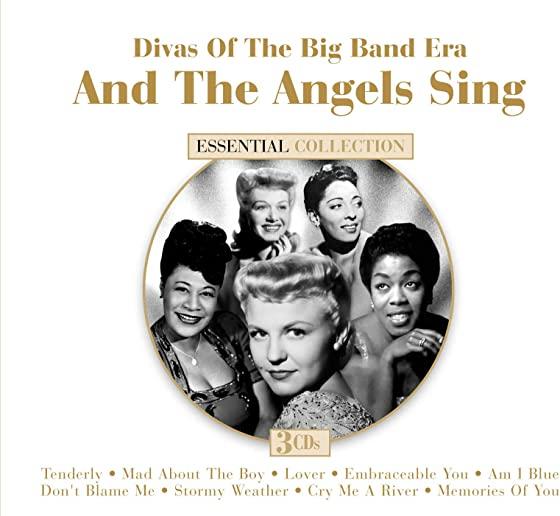 & THE ANGELS SING: DIVAS OF BIG BAND ERA / VARIOUS