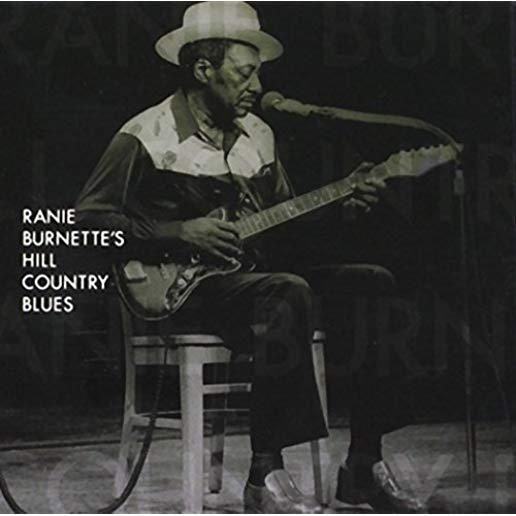 RANIE BURNETTE'S HILL COUNTRY BLUES (CAN)