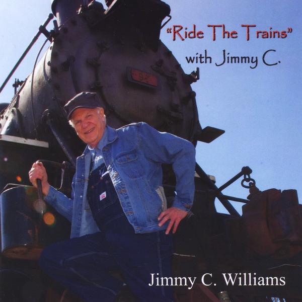 RIDE THE TRAINS WITH JIMMY C