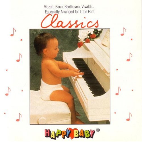 HAPPY BABY: CLASSICS FOR BABIES / VARIOUS