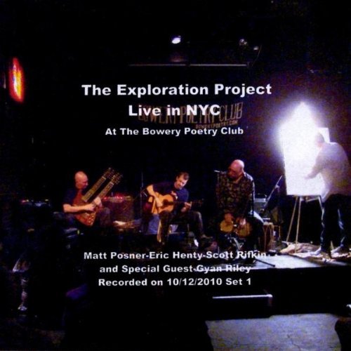 EXPLORATION PROJECT LIVE IN NYC AT THE BOWERY POET