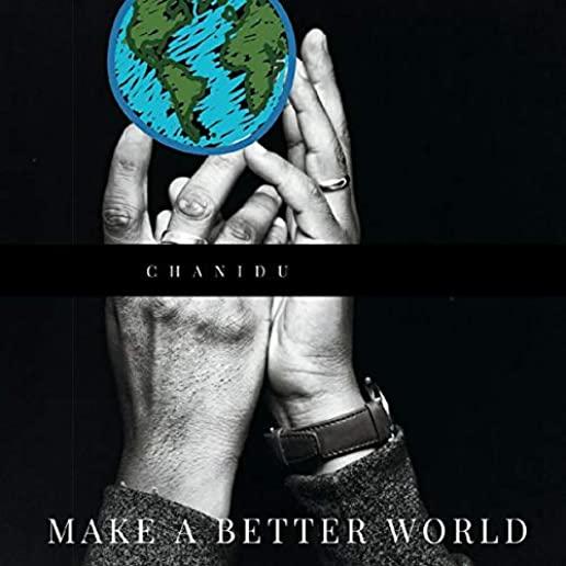 MAKE A BETTER WORLD. (CDRP)