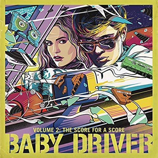 BABY DRIVER 2: THE SCORE FOR A SCORE / VARIOUS
