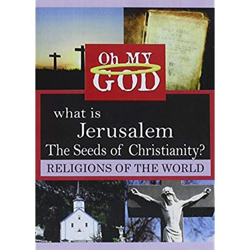 WHAT IS JERUSALEM: SEEDS OF CHRISTIANITY / (MOD)