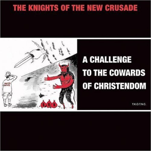 CHALLENGE TO THE COWARDS OF CHRISTENDOM