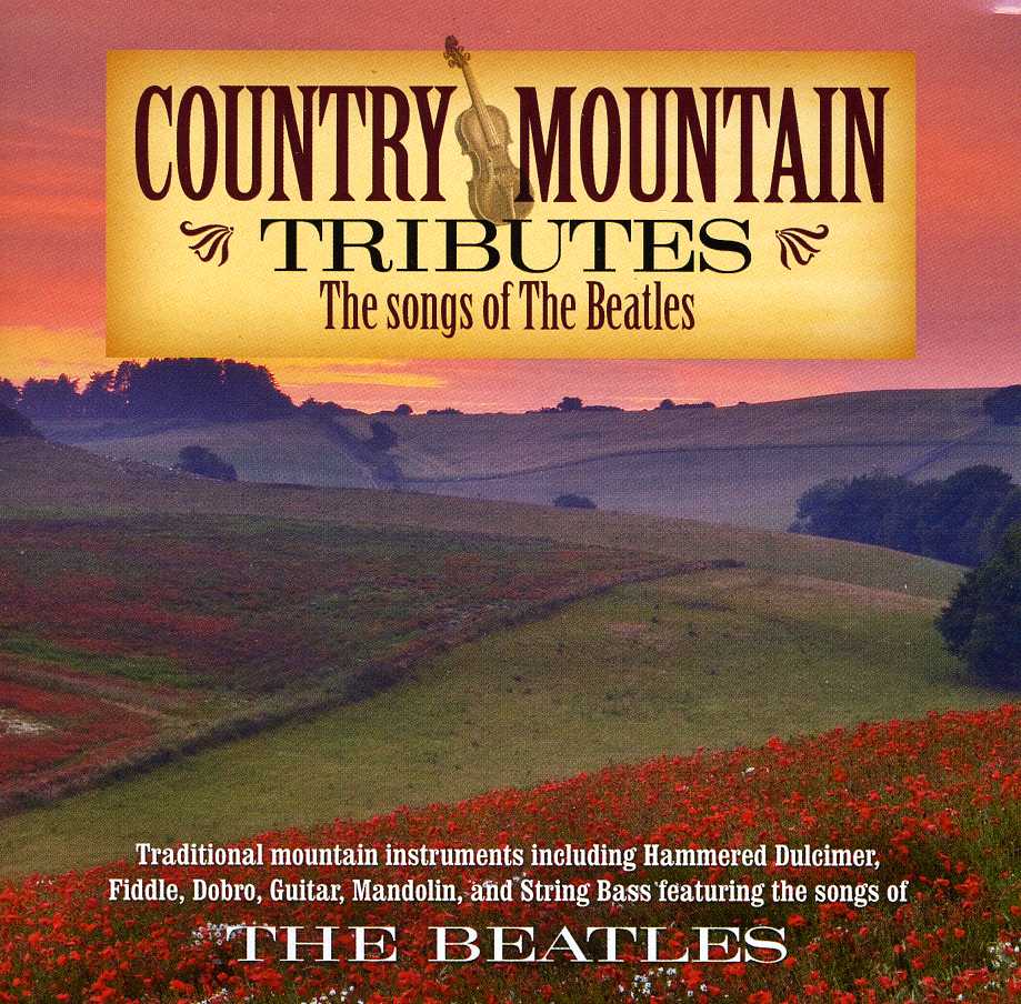 COUNTRY MOUNTAIN TRIBUTES: THE BEATLES