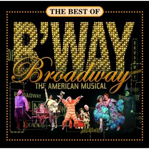 BEST OF BROADWAY: THE AMERICAN MUSICALS / VARIOUS
