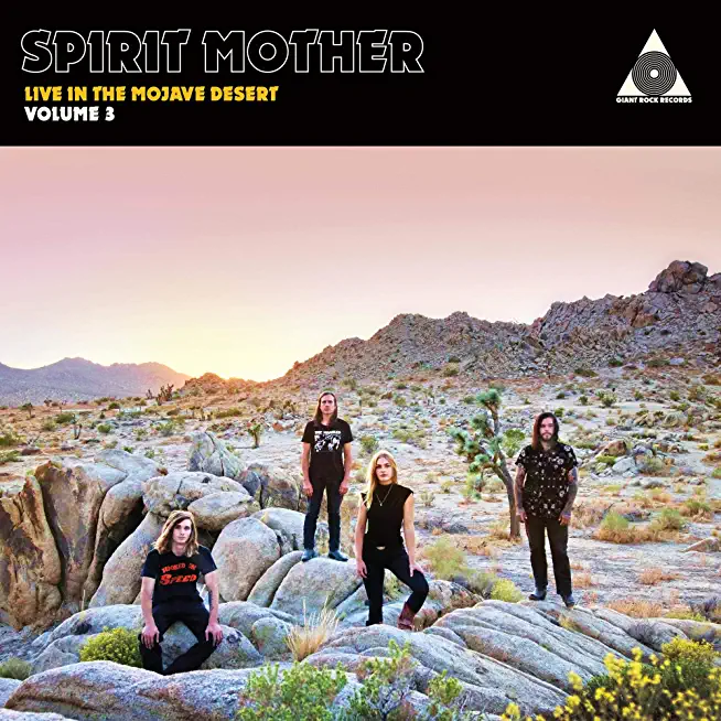 SPIRIT MOTHER LIVE IN THE MOJAVE DESERT: VOLUME 3