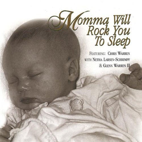 LULLABY CD: MOMMA WILL ROCK YOU TO SLEEP