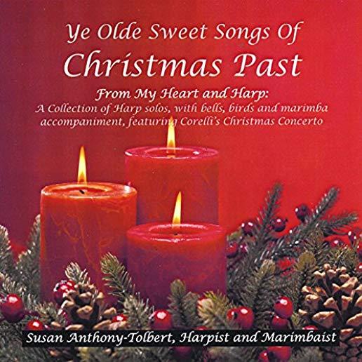 YE OLDE SWEET SONGS OF CHRISTMAS PAST FROM MY HEAR