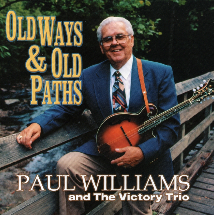 OLD WAYS & OLD PATHS