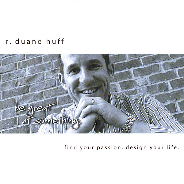BE GREAT AT SOMETHING! FIND YOUR PASSION. DESIGN Y