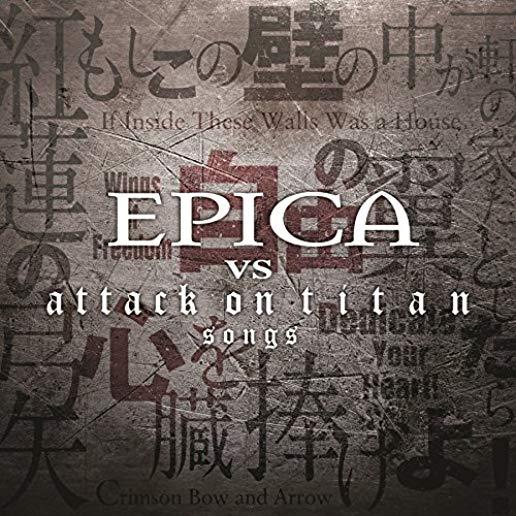 EPICA VS ATTACK ON TITAN SONGS