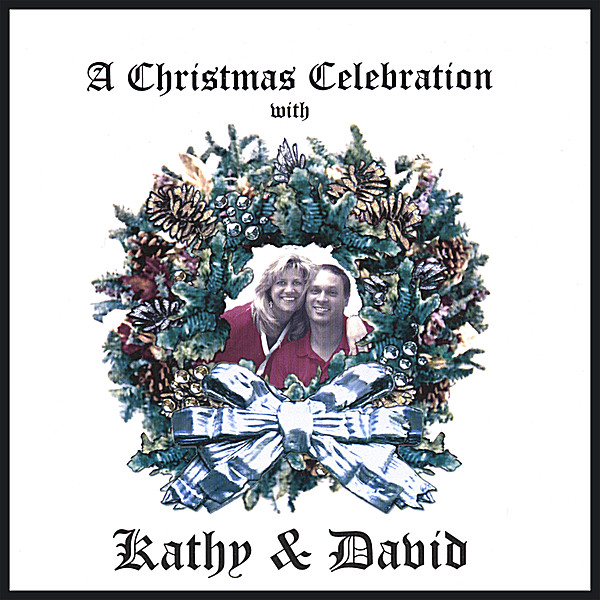 CHRISTMAS CELEBRATION WITH KATHY & DAVID