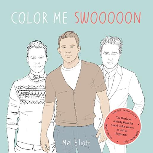 COLOR ME SWOON: BEEFCAKE ACTIVITY BOOK FOR GOOD
