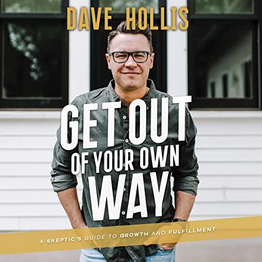 GET OUT OF YOUR OWN WAY (HCVR)