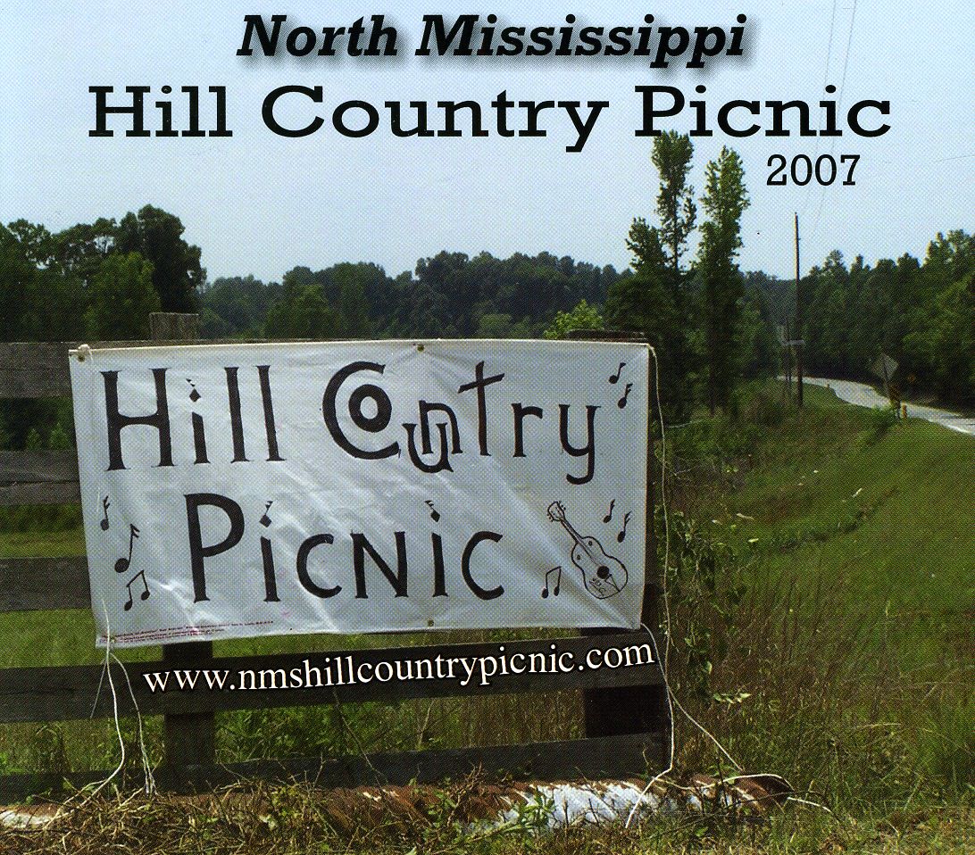 NORTH MISSISSIPPI HILL COUNTRY PICNIC 2007