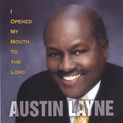 I OPENED MY MOUTH TO THE LORD