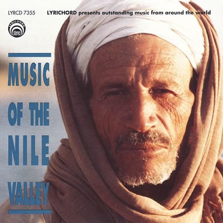 MUSIC OF THE NILE VALLEY / VARIOUS