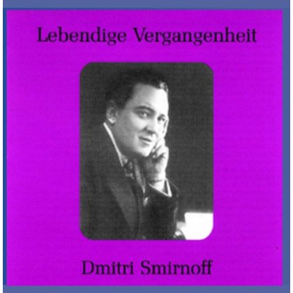 LEGENDARY VOICES: DMITRI SMIRNOFF