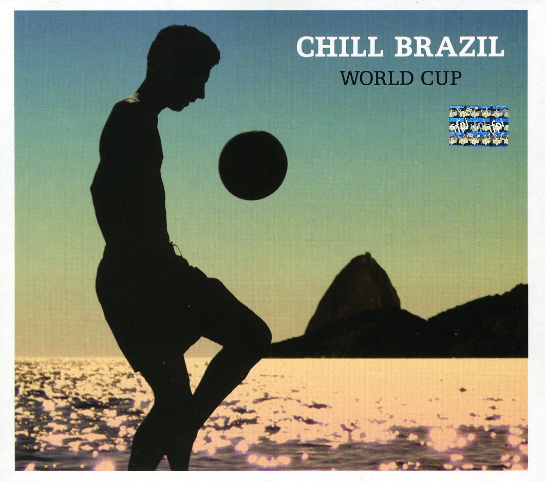 CHILL BRAZIL-THE WORLD CUP (ARG)