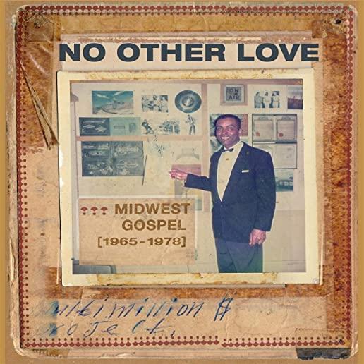 NO OTHER LOVE: MIDWEST GOSPEL (1965-1978) / VAR