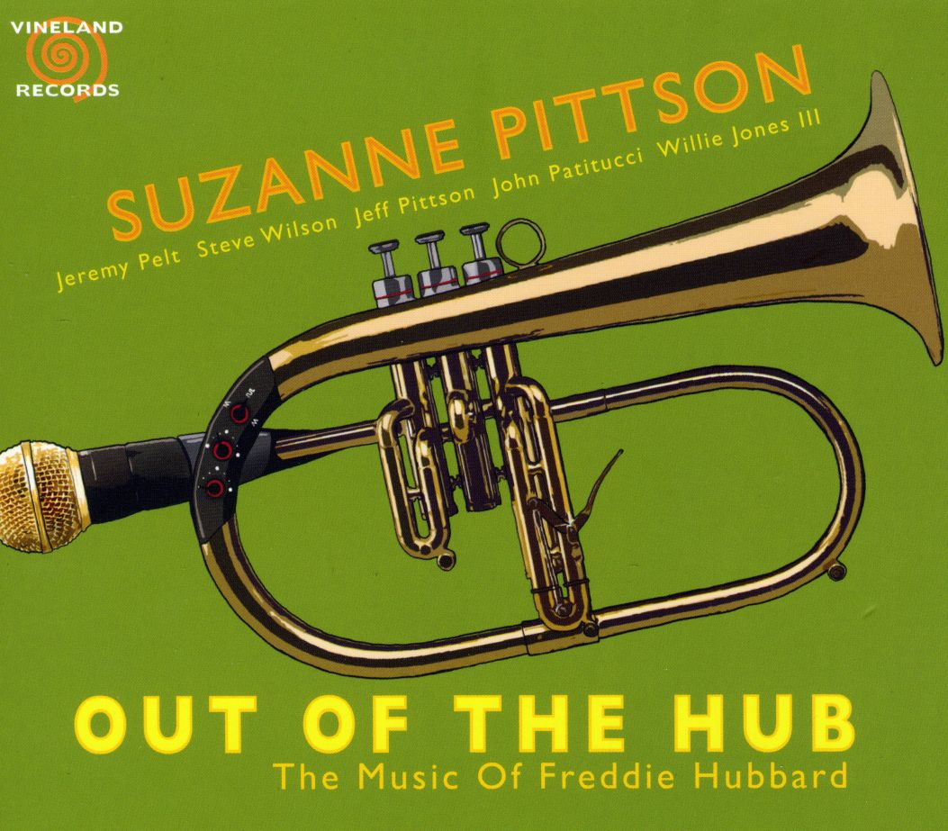 OUT OF THE HUB: THE MUSIC OF FREDDIE HUBBARD