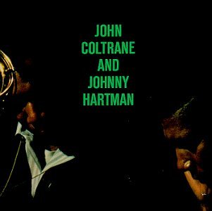 JOHN COLTRANE & JOHNNY HARTMAN (RMST)