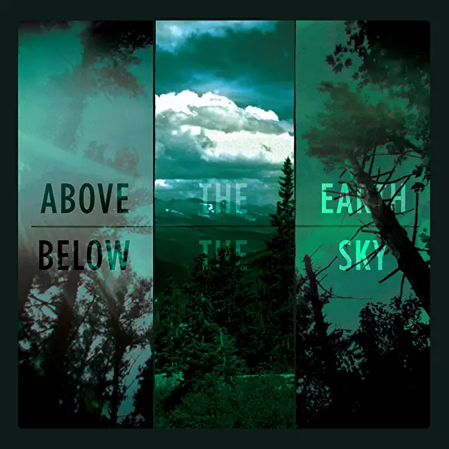 ABOVE THE EARTH BELOW THE SKY (COLV) (GRY)