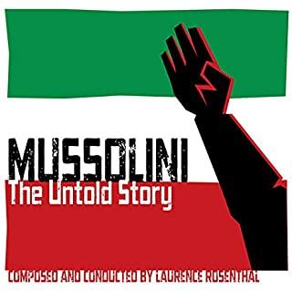 MUSSOLINI: THE UNTOLD STORY / O.S.T. (ITA)