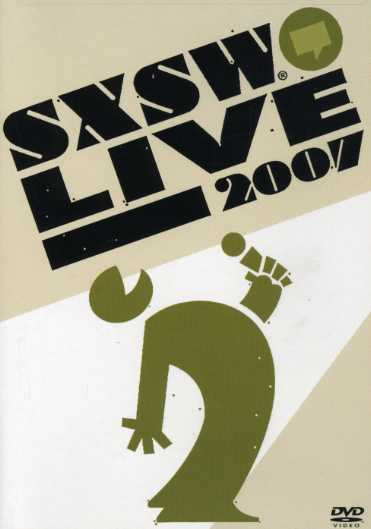 SXSW LIVE 2007 / VARIOUS