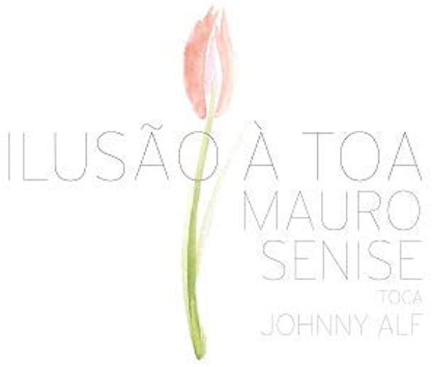 ILUSAO A TOA MAURO SENISE TOCA JOHNNY ALF (BRA)