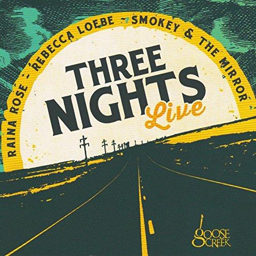 THREE NIGHTS LIVE