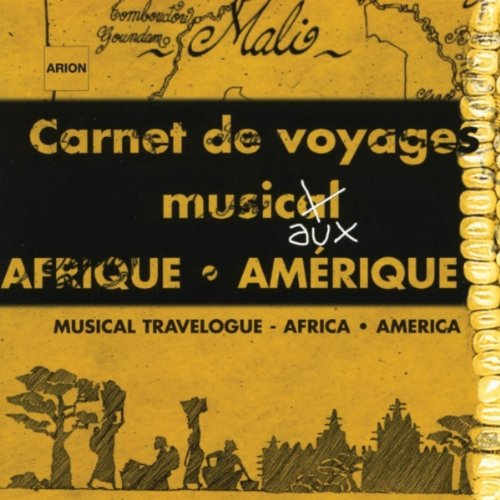 CARNET DE VOYAGES MUSICAUX: AFRIQUE (FRA)