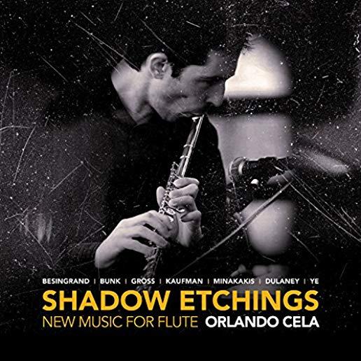 SHADOW ETCHINGS / NEW MUSIC FOR FLUTE